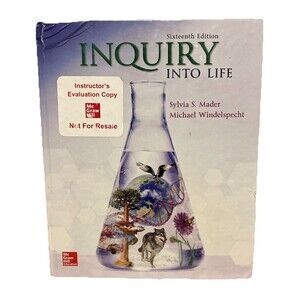Inquiry Into Life, 16th Ed. by Mader & Windelspecht (HC 2020) Instructor Ed AUC